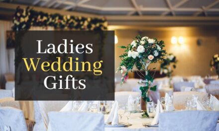 Ladies Wedding Gifts – Step By Step Guide