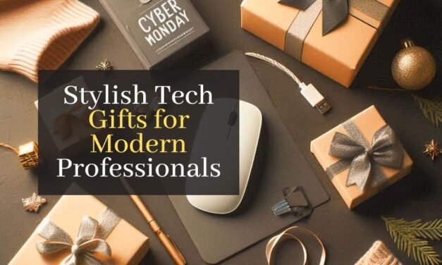Top 10 Practical and Stylish Tech Gifts for Modern Professionals