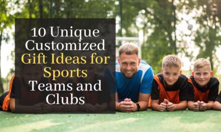 Unique Customized Gift Ideas for Sports Teams and Clubs