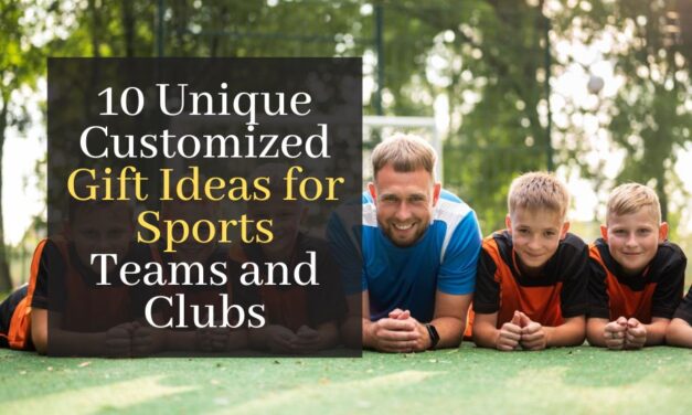 Unique Customized Gift Ideas for Sports Teams and Clubs